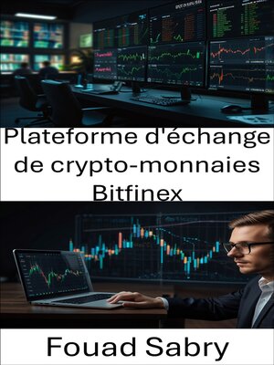 cover image of Plateforme d'échange de crypto-monnaies Bitfinex